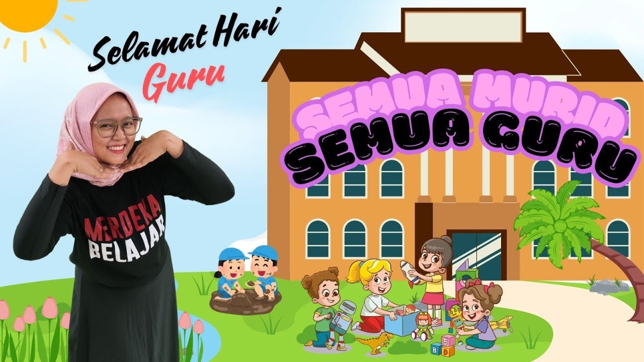 SEMUA MURID SEMUA GURU || GERAK DAN LAGU