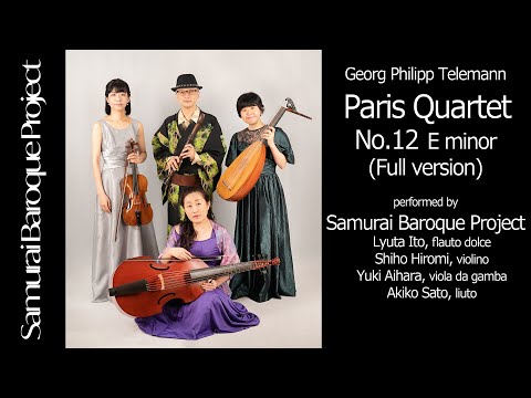 Telemann Paris Quartet No.12 (Full version) Samurai Baroque