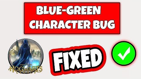 How To Fix Blue-Green Character Bug In Hogwarts Legacy - Fix Blue/Green Error In Hogwarts Legacy