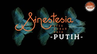 Efek Rumah Kaca  Putih  Lirik  Album Sinestesia
