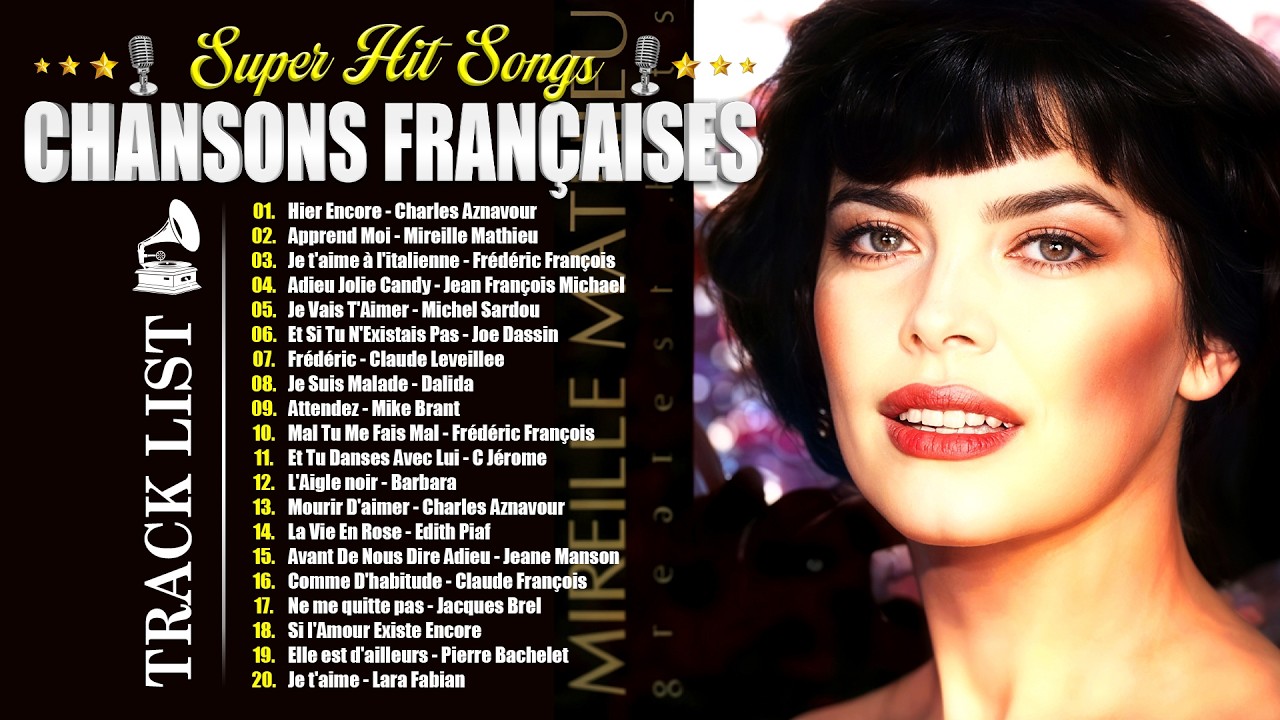Les 30 Plus Belles Chansons Françaises 🎧 Meilleures Chansons en Françaises de tous les temps