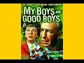 My Boys are Good Boys 1979. Full length feature.