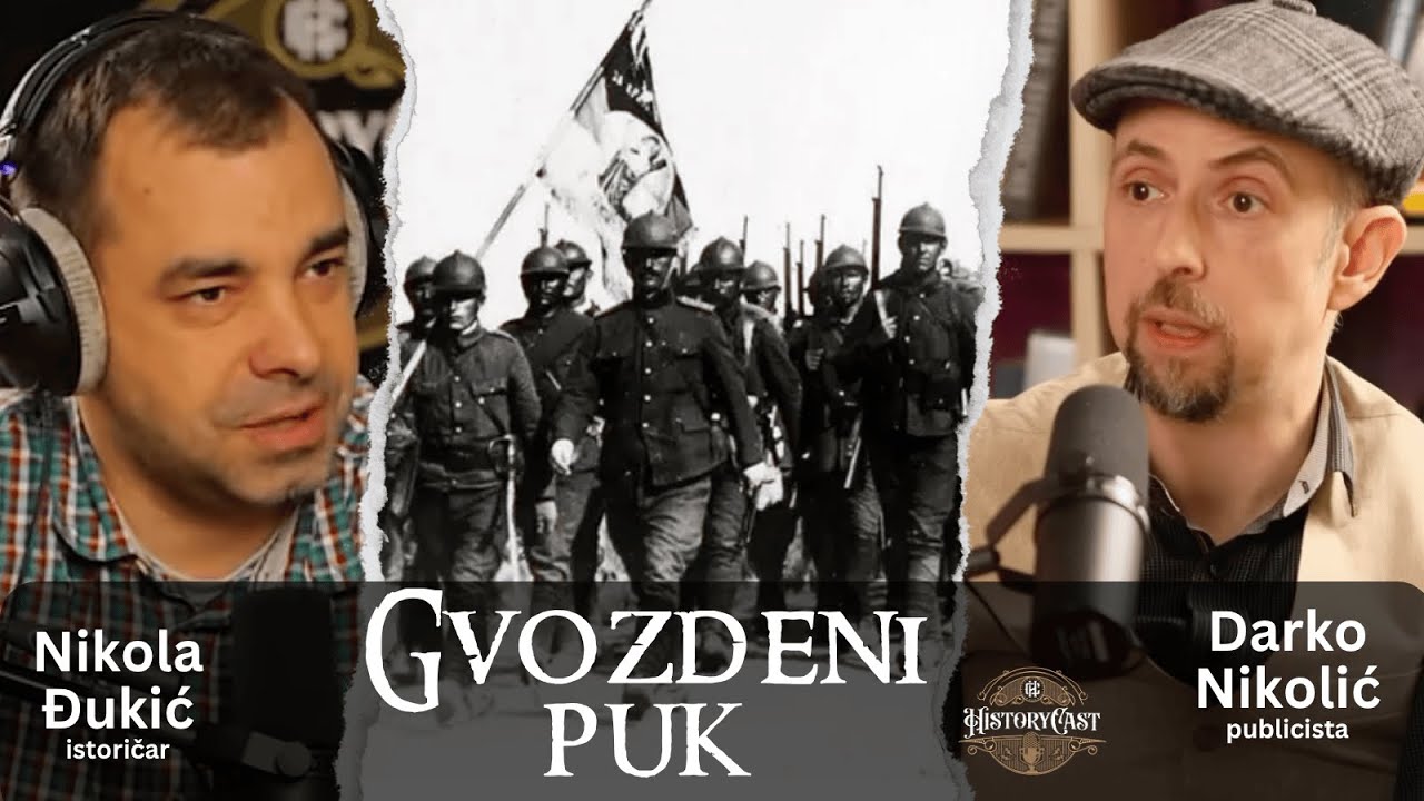Gvozdeni puk | HistoryCast, ep. 90
