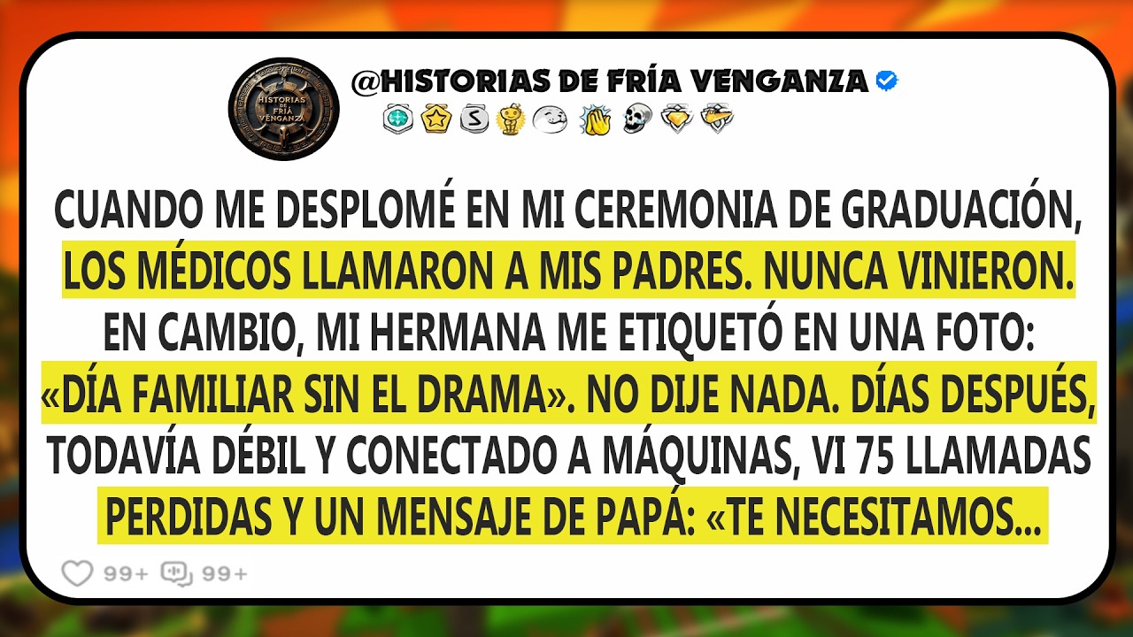 Cuando me desplomé en mi ceremonia de graduación, los médicos llamaron a mis padres, nunca vinieron