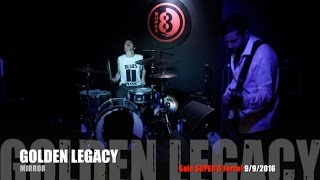 Golden Legacy - Mirror SALA SUPER 8 Ferrol 9/9/2016