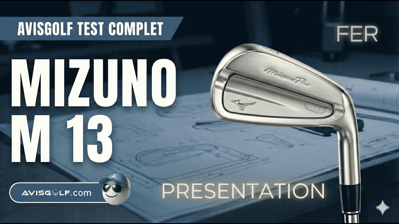 Présentation du fer MIZUNO M 13 par AVISGOLF.com
