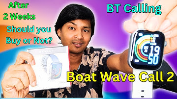 ⌚️BOAT WAVE CALL 2⚡️HONEST REVIEW AFTER 2 WEEKS🧐MOST DETAILED REVIEW ON YOUTUBE🔥₹1299/-⚡️in Hindi
