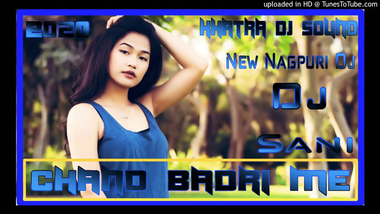 CHAND  BADRI  ME    Nagpuri  Full Hard Roll MiXx  Dj Song 2020