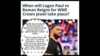 When will Logan Paul vs Roman Reigns for WWE Crown Jewel take place?