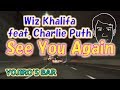 See You Again/Wiz Khalifa  feat. Charlie Puth/カバー/歌詞/フル/高音質/一人二役🎤【YOJIROSBAR】