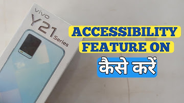How To Enable Accessibilty in Vivo Y21 Series | Vivo Y21 Series Mai Accessibilty On Kaise Karen