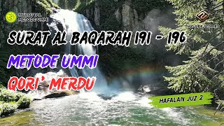 Surat Al Baqarah Metode Ummi Dewasa Ayat 191-196 | Ulang 10x | Murottal JUZ 2