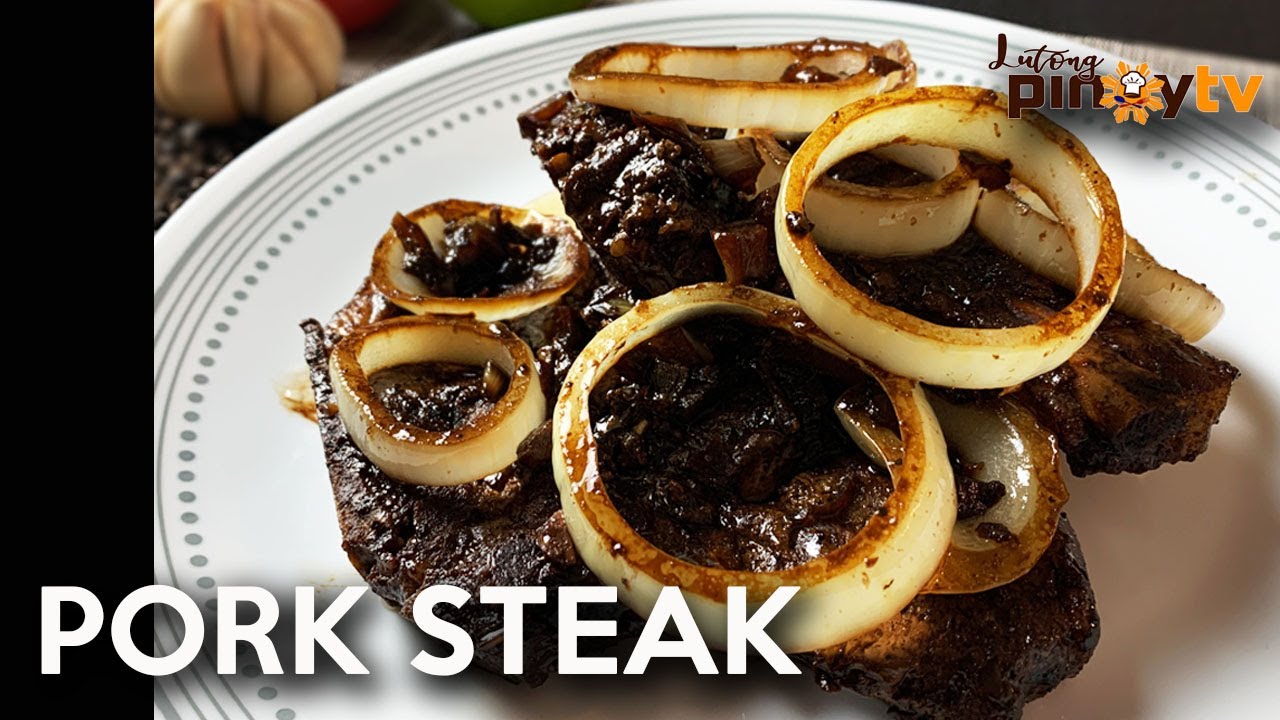 HOW TO COOK PORK STEAK Easy and Delicious Filipino Pork Steak Recipe