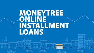 Moneytree Online Installment Loans