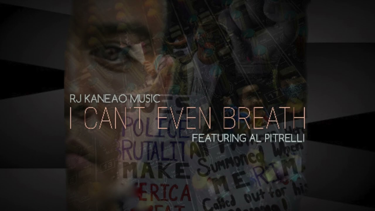 I Can't Even Breathe By.RJ Kaneao Feat.Al Pitrelli
