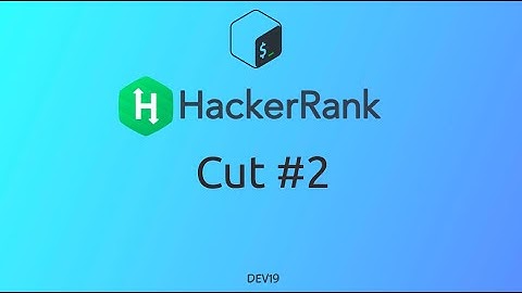 #13 Cut #2 | HackerRank Linux Shell #shellscripting #hackerrank #654 #coding #computerscience