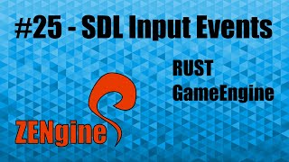 Rust Game Engine #25 - SDL Input Events