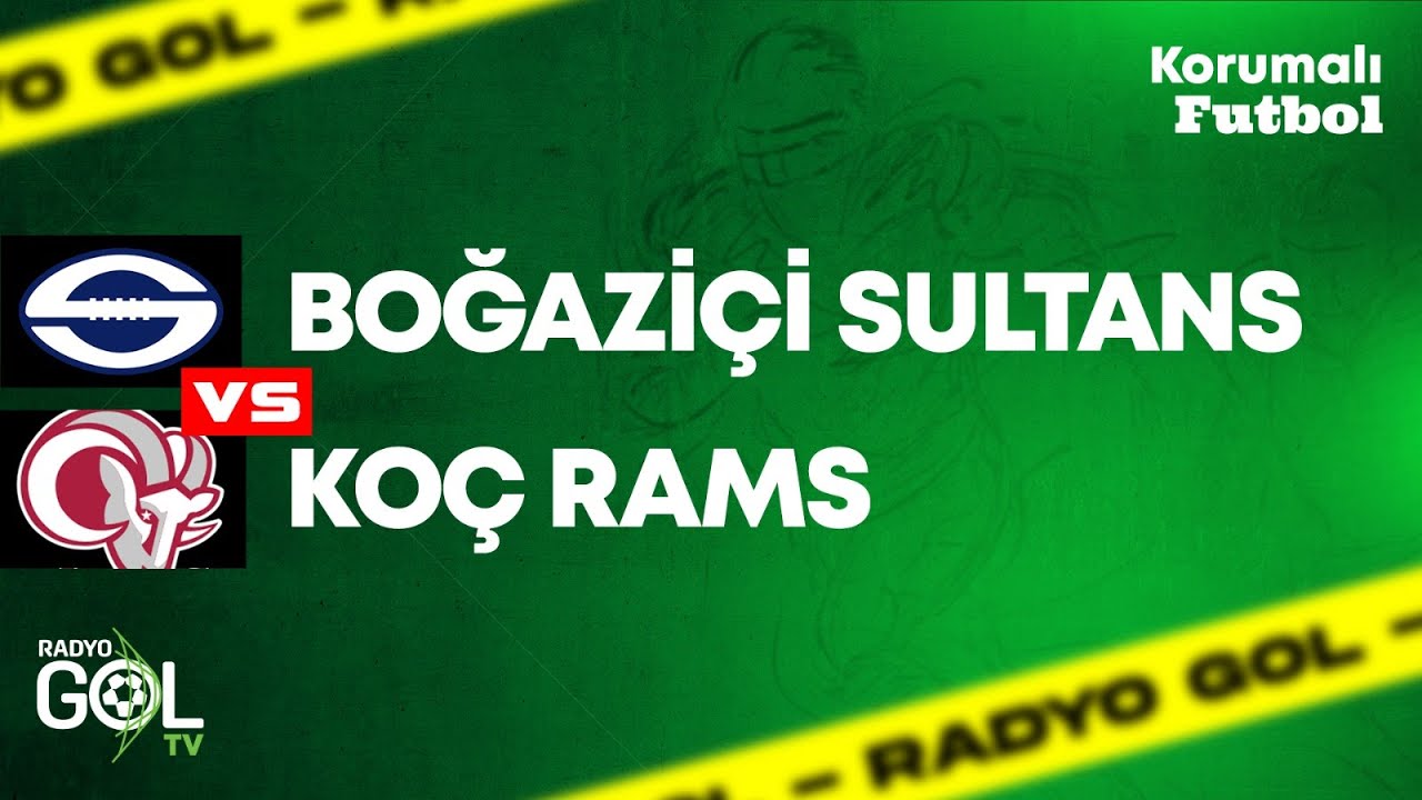 BOĞAZİÇİ SULTANS vs KOÇ RAMS KORUMALI FUTBOL FİNAL MAÇI | CANLI