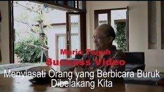 Menyiasati Orang Yang Berbicara Buruk Di Belakang Kita - Mario Teguh Success Video