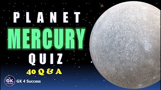 | QUIZ ON MERCURY | 40 Important Questions | Astronomy & space | #quiz #mercury #gk #gk4success