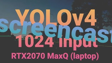 YOLOv4 1024 RTX2070MaxQ (laptop) screencast