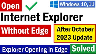 How To Open Internet Explorer Without Edge | Internet Explorer Open But Opens Microsoft Edge screenshot 2