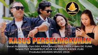 KASUS PERSELINGKUHAN - Pujawan (Official Music Video)