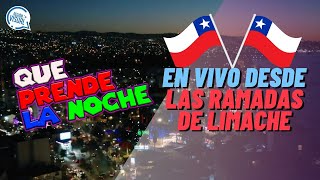 RegionLive 🔴 Qué Prende la Noche 🇨🇱 Desde las Ramadas de Limache | Precios, Horarios y Novedades