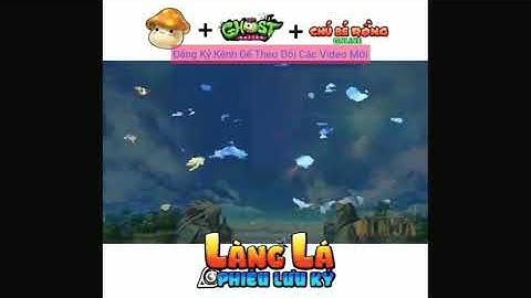 Game Làng Lá Phiêu Lưu Ký