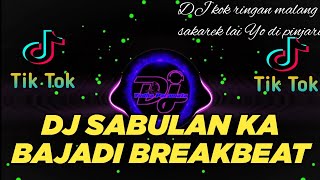 DJ MINANG TERBARU 2023 - SABULAN KA BAJADI BREAKBEAT ll TABAYANG KELOK SITINJAU LAUIK ll TIKTOK 2023