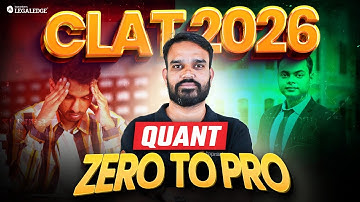 CLAT 2026: Zero to Pro Series Launch | Complete Quantitative Techniques Preparation Step-by-Step