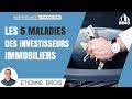 Les 5 maladies des investisseurs immobiliers