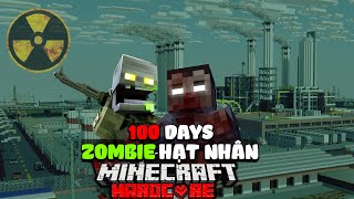 KiroMC Tóm tắt 100 ngày sinh tồn trong nhà máy hạt nhân Zombie Apocalypse Minecraft- FULL SERI