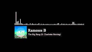 Video thumbnail of "Rameses B - The Big Bang (ft. Charlotte Haining) (Outertone 002 - ION release) [Electronic]"