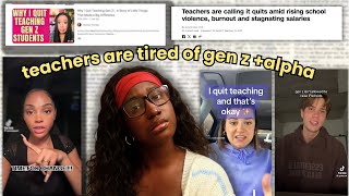 teachers are tired of (late) gen z and gen alpha- why?