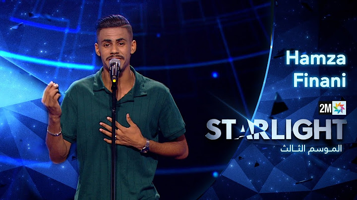 Starlight Saison 3 - Prime 2 -أداء حمزة الفيناني