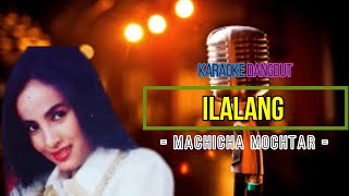 ILALANG - MACHICA MOCHTAR || Karaoke Dangdut