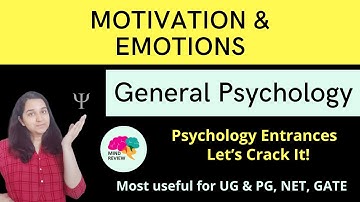 MOTIVATION & EMOTIONS | General Psychology| Psychology Entrances| Mind Review