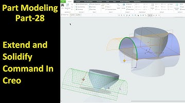 #28 Creo Part Modeling- Extend and Solidify Command