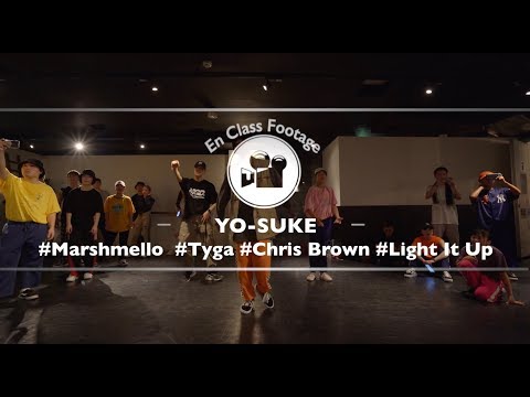 YO-SUKE "Light It Up ft. Tyga & Chris Brown / Marshmello"@En Dance Studio SHIBUYA