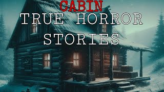 20 Scary True Cabin Horror Stories | Cabin Horror Stories | Cabin Stories | Compilation