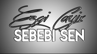 Ezgi Cayir - Sebebi Sen / 2O16 (Beat-KadirAk) Resimi