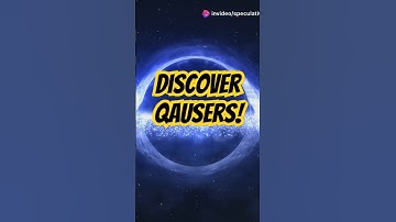 The Enigma of Quasars: The Brightest Objects in the Universe | Speculative Insights