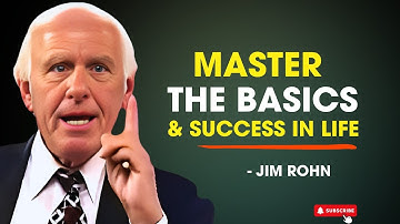 Master the Basic Fundamentals Of Life And Success - Jim Ron Motivation