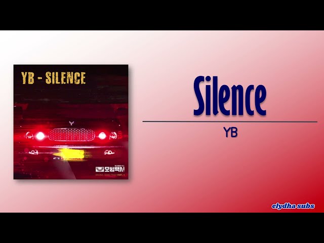 YB – SILENCE [Taxi Driver OST Part 1] [Rom|Eng Lyric] class=