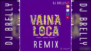 Ozuna x Manuel Turizo - Vaina Loca Remix (Electro) - DJ Brelly Remix