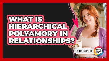What Is Hierarchical Polyamory in Relationships?