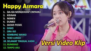 HAPPY ASMARA–SIA-SIA MENGHARAP CINTAMU–KISINAN–DUMES–NEMEN I FULL ALBUM TERBARU 2023