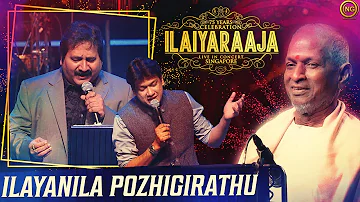 Ilayanila Pozhigirathu | Payanangal Mudivathillai | Ilaiyaraaja Live In Concert Singapore