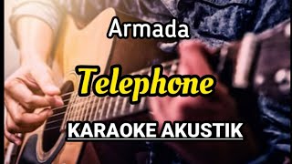 ARMADA - TELEPHONE KARAOKE AKUSTIK